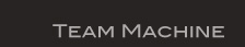 Team Machine